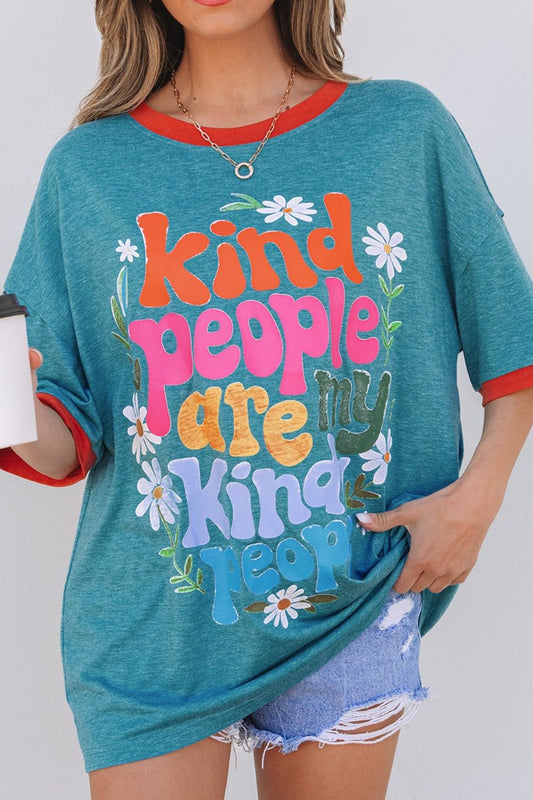Kind People Are My Kind People Graphic Oversized T-Shirt Turquoise