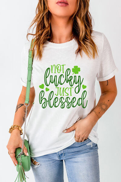 "NOT LUCKY JUST BLESSED" Round Neck T-Shirt White